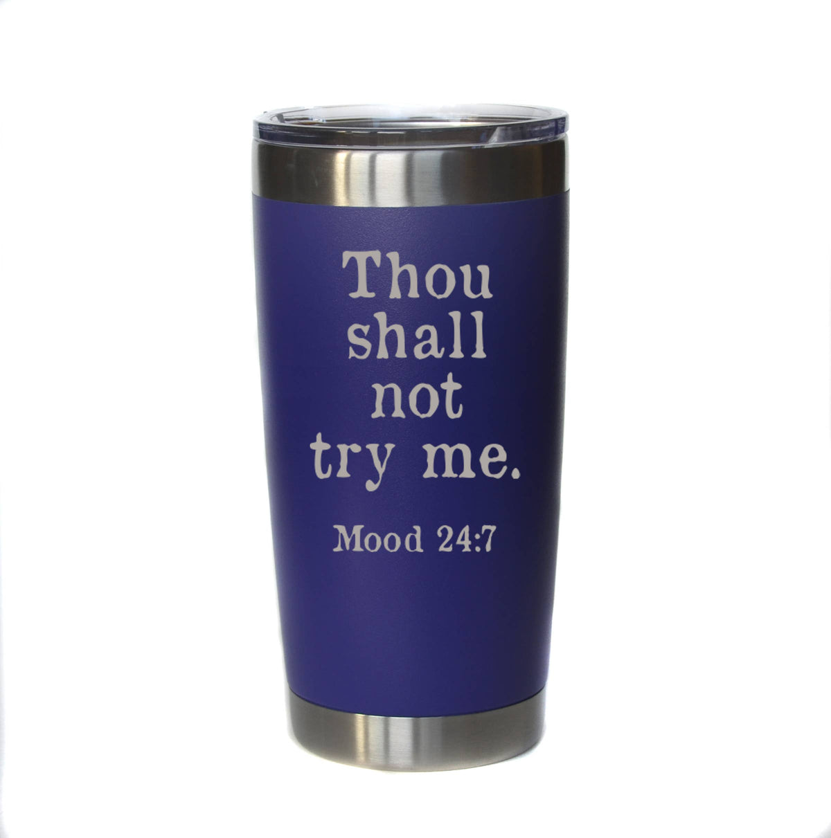20 oz "Thou Shall Not Try Me" Engraved Mom Mug